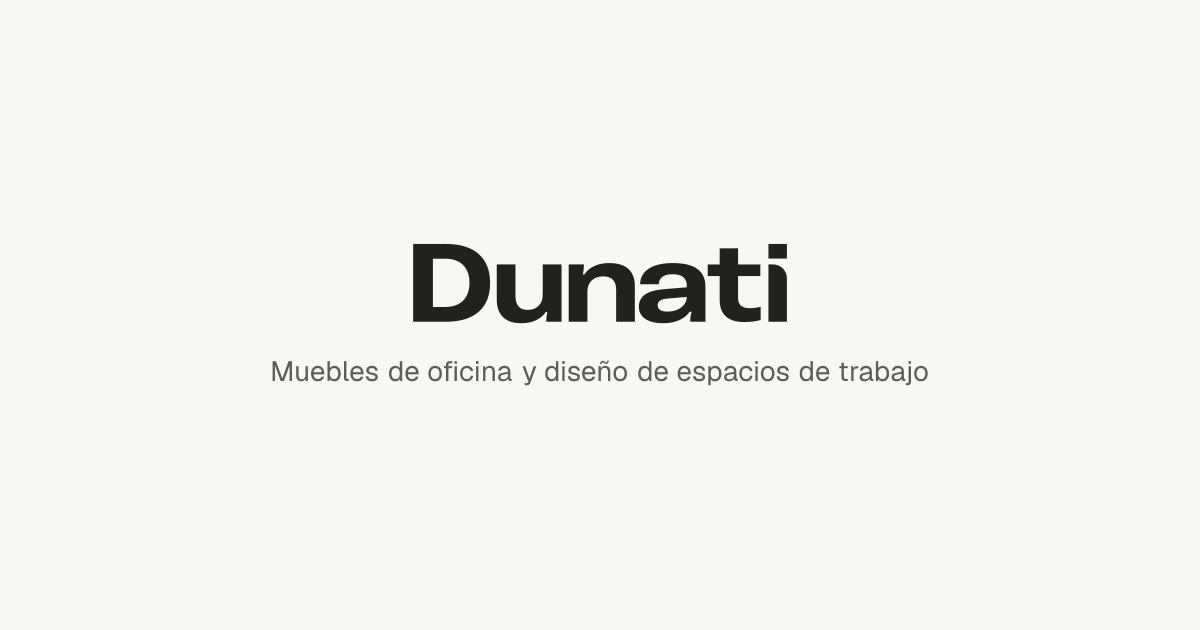 Dunati | Muebles de oficina y diseño de espacios de trabajo